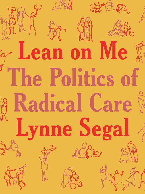 Title details for Lean on Me by Lynne Segal - Available